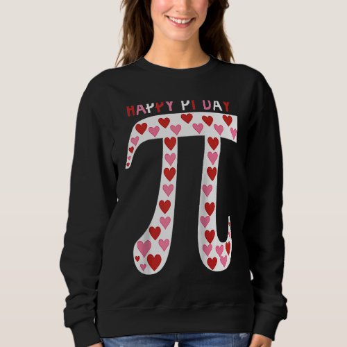 Happy Pi Day 2023 Math Math Teachers Mathematics R Sweatshirt