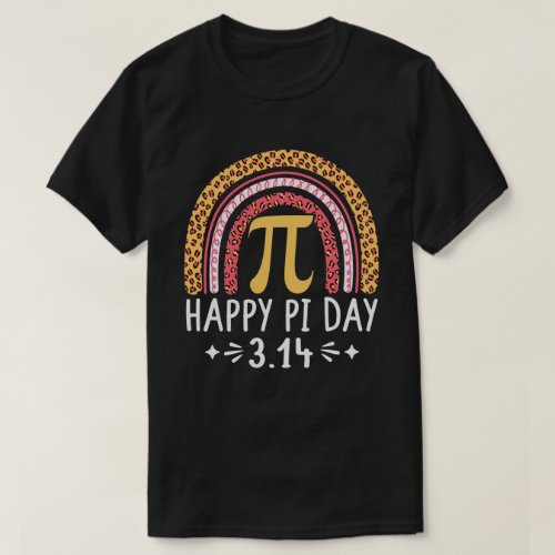 Happy Pi Day 314 Leopard Rainbow Math Teacher T_Shirt