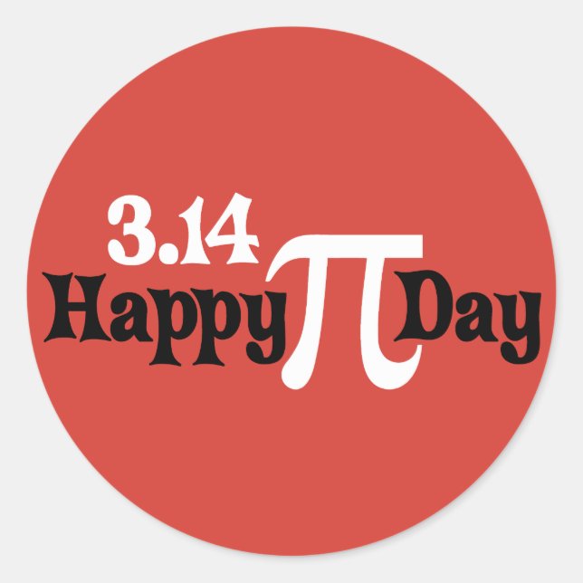 Happy Pi Day 3.14 - March 14th Classic Round Sticker (Front)