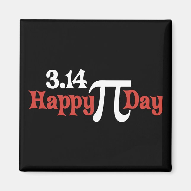 Happy Pi Day 3.14 - March 14th Magnet (Front)