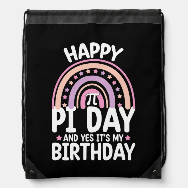 Happy Pi Day And Yes It's My Birthday Math Rainbow Drawstring Bag (Front)