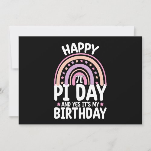 Happy Pi Day And Yes Its My Birthday Math Rainbow Invitation