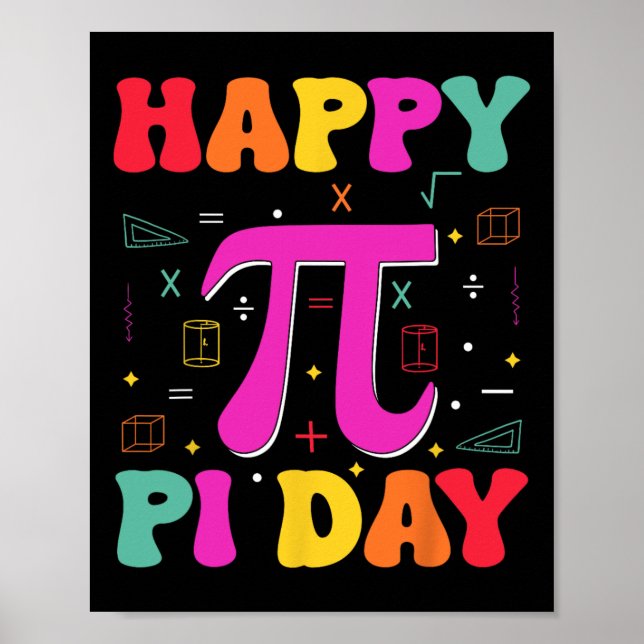 Happy Pi Day Kids Math Teachers Student Professor  Poster (Front)