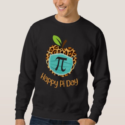 Happy Pi Day Love Math Teacher Leopard Pi Mask  Me Sweatshirt