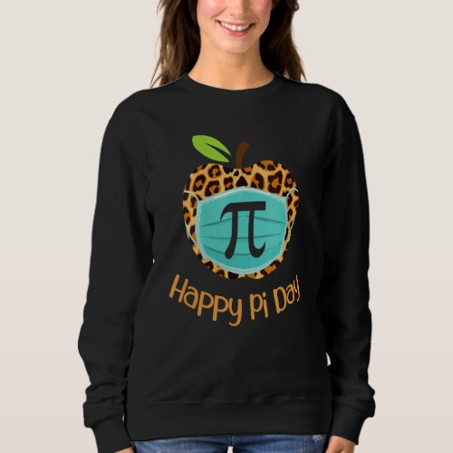 Happy Pi Day Love Math Teacher Leopard Pi Mask  Me Sweatshirt