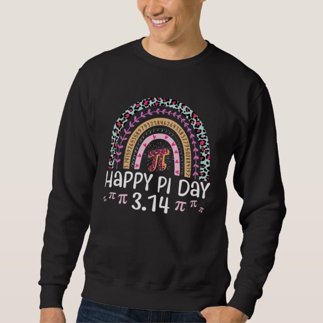 Happy Pi Day Mathematic Math Teacher Leopard Rainb Sweatshirt (Front)