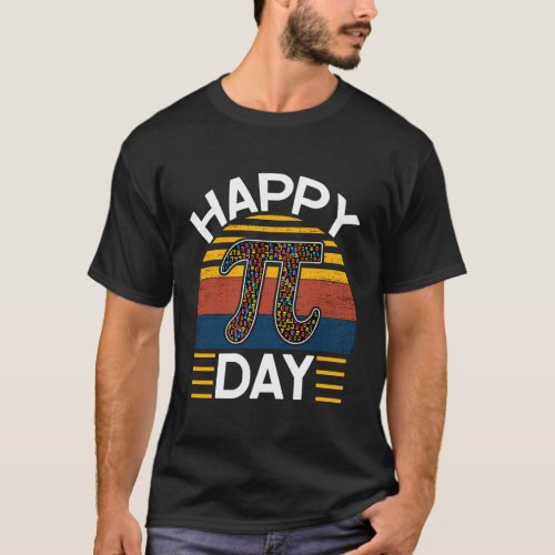 Happy Pi Day Mathematic Math Teacher Pi 3 14 T_Shirt
