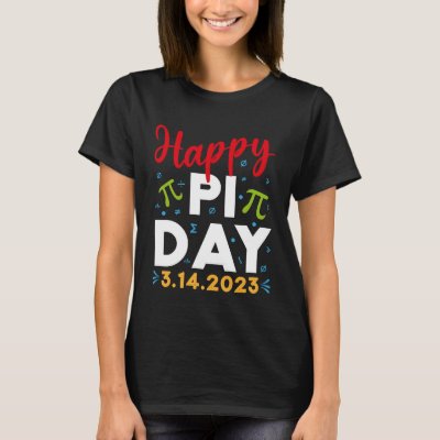 Happy Pi Day Mathematics Math Teacher Kids Pi Day  T-Shirt