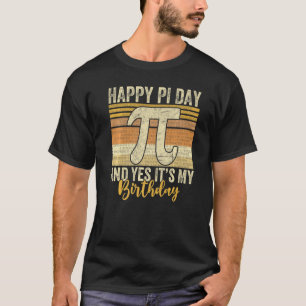 Happy Pi Day My Birthday Tee Math Nerd Vintage Gee