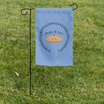 Happy Pi Day Pie Garden Flag by Egg_Tooth at Zazzle