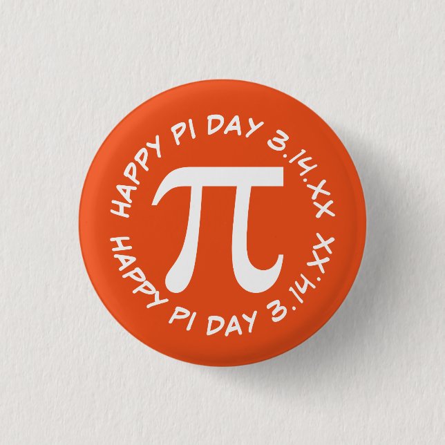 Happy Pi Day Pinback Button (Front)