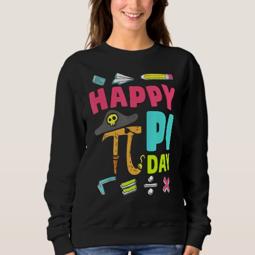 Happy Pi Day Pirate Math Teacher Kid Boy Girl Funn Sweatshirt