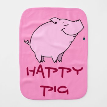 Happy Pig Baby Burp Cloth by Keltwind at Zazzle