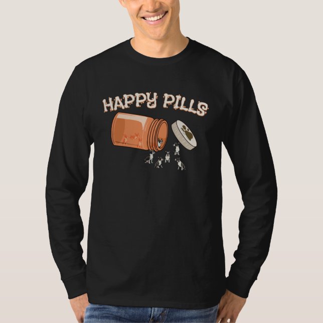 Happy Pills Boston Terrier  Canine Dog T-Shirt (Front)