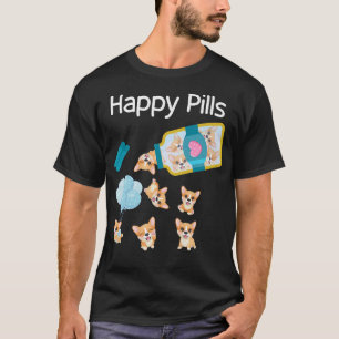 Happy Pills Corgi Dogs Cute Corgi Lovers Cool361 T-Shirt