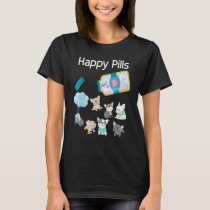 Happy Pills French Bulldog Dogs Cute French Bulldo T-Shirt