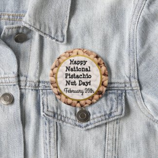 Happy Pistachio Nut Day February 25th Button