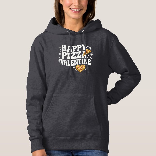 Happy Pizza Valentine Funny Pizza Love Design Hoodie (Front)