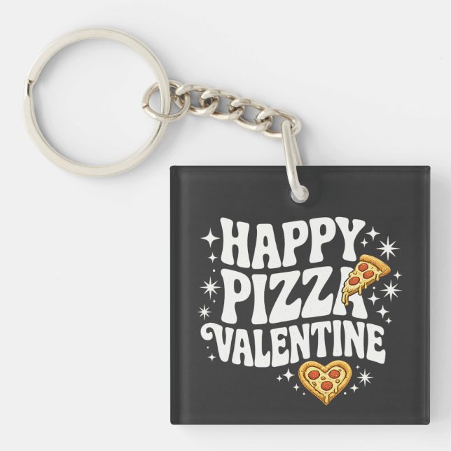 Happy Pizza Valentine Funny Pizza Love Design Keychain (Front)