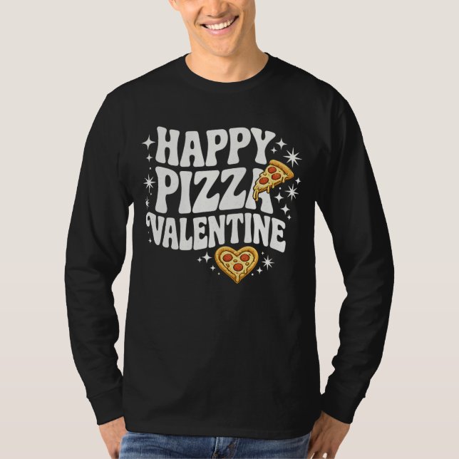 Happy Pizza Valentine Funny Pizza Love Design T-Shirt (Front)