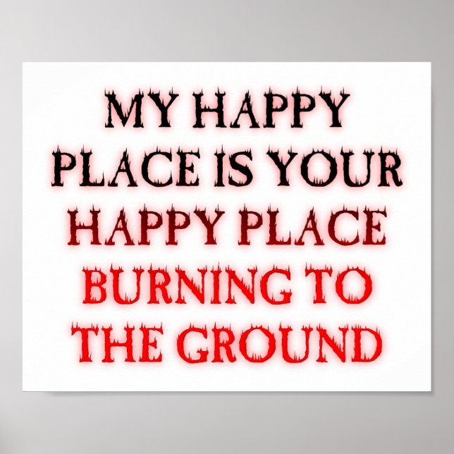 Happy Place Burning Funny Poster (Front)