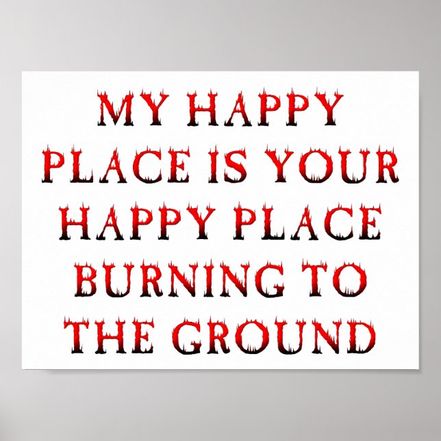 Happy Place Burning Funny Poster (Front)