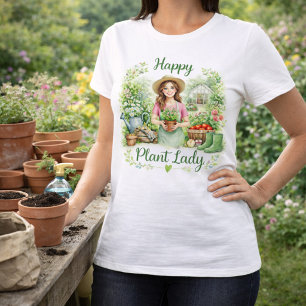 Happy Plant Lady gardening  T-Shirt