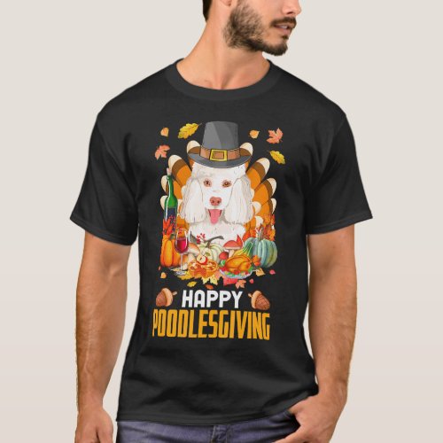 Happy Poodlesgiving Pilgrim Poodle Dog Turkey T_Shirt