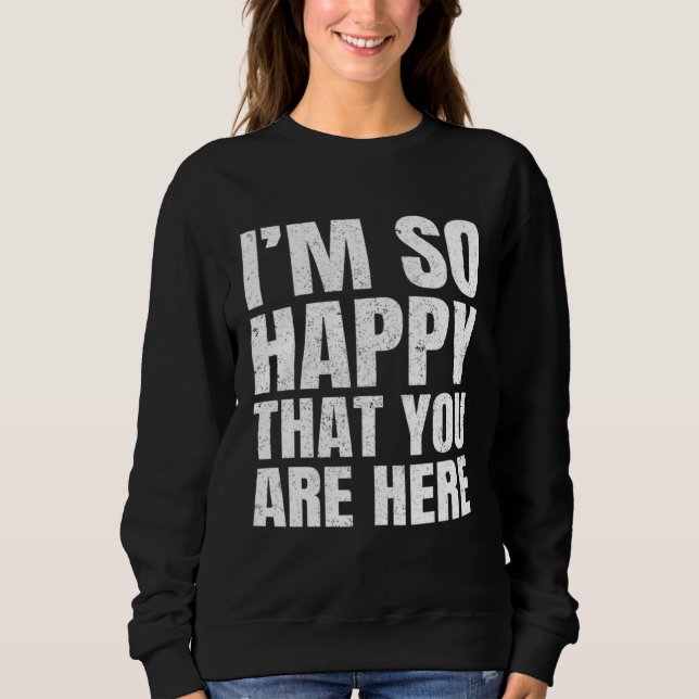 Happy Positive Affirmation Kind Motivational Teach Sweatshirt (Front)