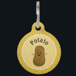Happy Potato Personalized Pet ID Tag<br><div class="desc">Cute brown cartoon happy potato with a big happy smile on his face. Templates on the front and the back to add your pets name and your details.</div>