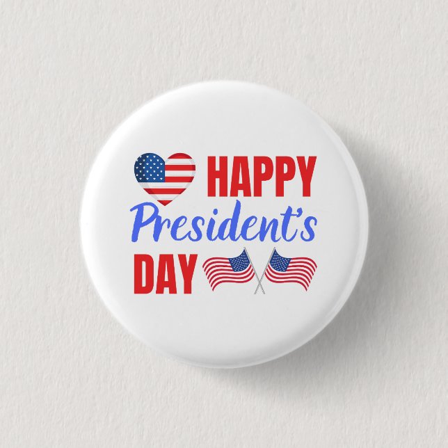 Happy President's Day  Button (Front)