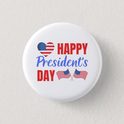 Happy Presidents Day  Button