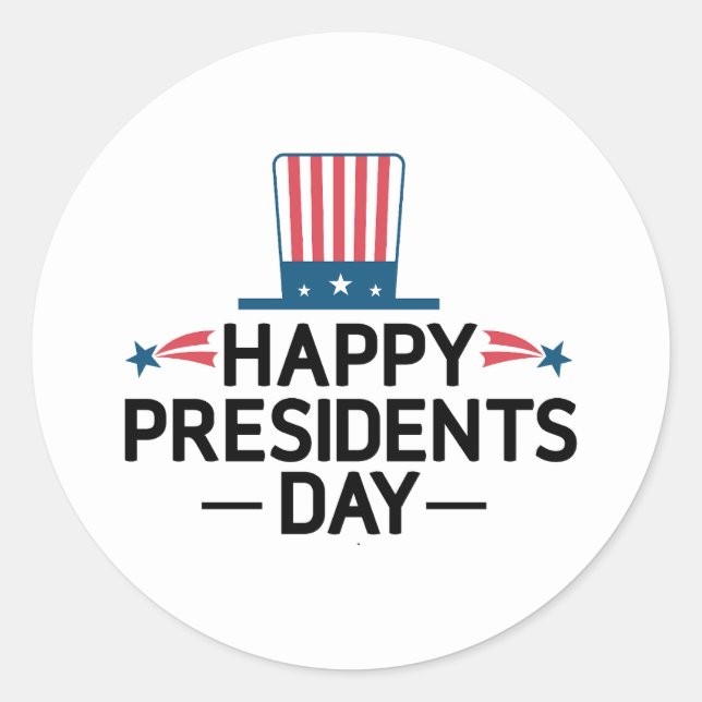 Happy President's Day Patriotic Flag Hat Classic Round Sticker (Front)
