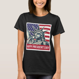Happy President's Day T-Shirt