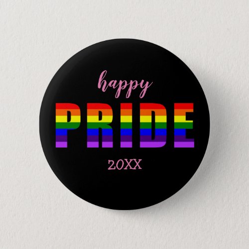 Happy Pride 20xx Custom Text on Custom Color Pinback Button