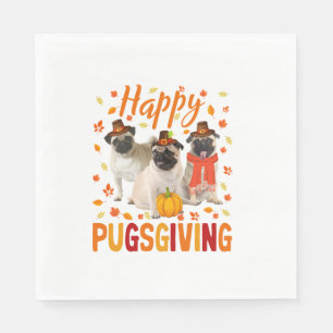Happy Pugsgiving Cute Thanksgiving Pug Dog Wears P Napkins