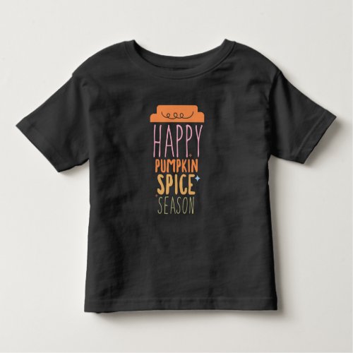 Happy pumpkin season latte cup  toddler t_shirt