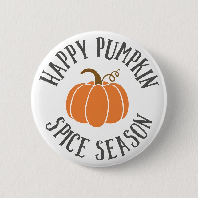 Happy Pumpkin Spice Season Button (Front)