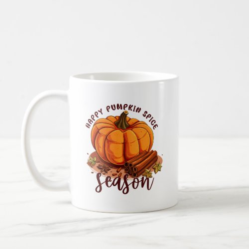 Happy Pumpkin Spice Season  Coffee Mug