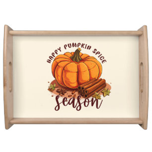 Happy Pumpkin Spice Season – Cozy Autumn Vibes Serving Tray