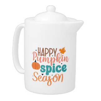Happy Pumpkin Spice Season Fall Typography Teapot