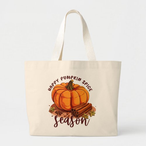 Happy Pumpkin Spice Season Large Tote Bag