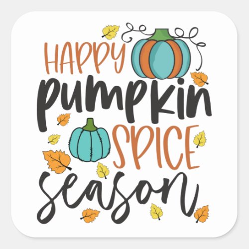 Happy Pumpkin Spice Season Square Sticker