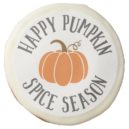 Happy Pumpkin Spice Season Sugar Cookie