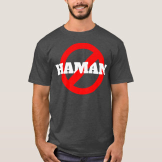 Happy Purim Costume Idea Not Today Haman Jewish Ho T-Shirt