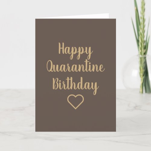 Happy Quarantine Birthday Card