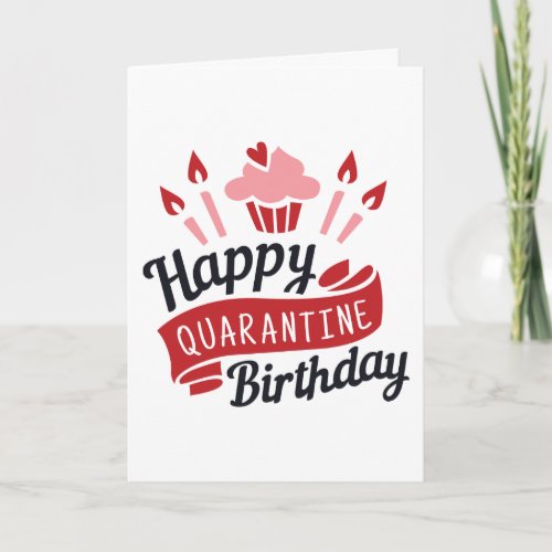 Happy Quarantine Birthday Card