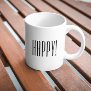 Happy Quote Black White Typography Coffee Mug