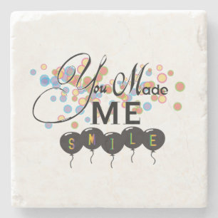 Happy quote with balloons -You MADE ME SMILE! Stone Coaster