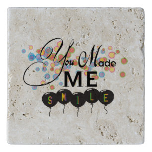 Happy quote with balloons -You MADE ME SMILE! Trivet